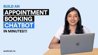 How to Build an Appointment Booking Chatbot | WotNot