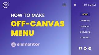 Elementor Free Offcanavs Menu Tutorial - AKA Side Menu or Navbar