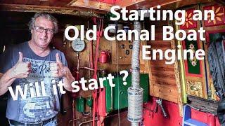 Starting an Old Canal Boat Engine - Will It Start?