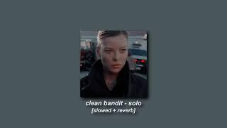 clean bandit, demi lovato - solo [slowed + reverb]