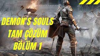 Demon's Souls TAM ÇÖZÜM BÖLÜM 1 - Oyuna Sağlam Başlama Rehberi (Word 1-1)