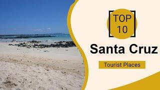 Top 10 Best Tourist Places to Visit in Santa Cruz | Ecuador - English