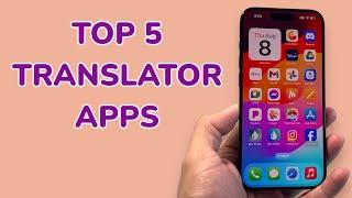 Top 5 Translation Apps For iPhone (2024)