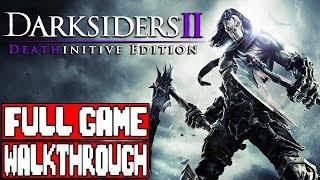 DARKSIDERS 2 Full Game Walkthrough - No Commentary (Darksiders 2 Deathinitive Edition) 2018