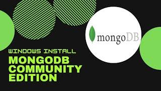 How to Install MongoDB Community Edition on Windows