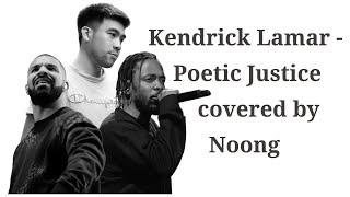 Noong rap tiếng Anh - Poetic Justice by Kendrick Lamar | Noong's World