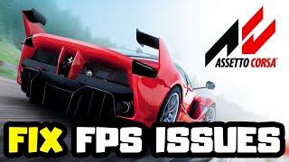 How to FIX Assetto Corsa Low FPS Drops Issue | FPS Boost