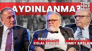 Aydınlanma? - Prof. Dr. Celal Şengör & Prof. Dr. Ahmet Arslan & Fatih Altaylı - Teke Tek Bilim