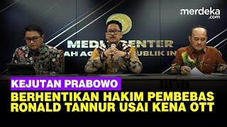 Kejutan Prabowo! Berhentikan Sementara Hakim Pembebas Ronald Tannur Usai Kena OTT Kejagung