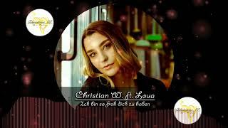 Christian W. ft. Loua - Ich bin so froh dich zu haben