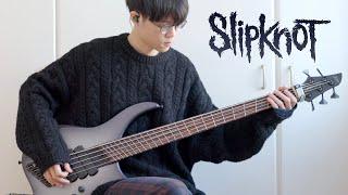 SlipKnoT - The Devil In I | Bass Cover