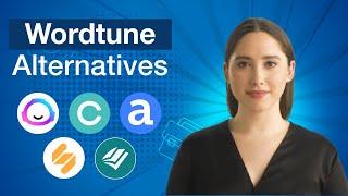 Top 5 Wordtune Alternatives & Competitors