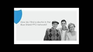 How to Find a Doctor in the PPO Network - Blue Shield of California