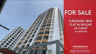 For sale 1700sqft approx 3BHK+3T Semi Furnished Apartment in Skyline 24 carat, Elamakara.