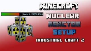 Nuclear Reactor  max EU Industrial Craft 2 Tutorial  English