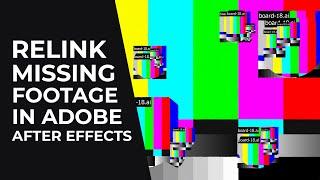 Relink Missing Footage in Adobe After Effects