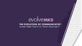 EvolveMKD’s Evolution of Communication