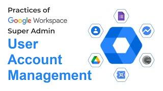 Google Workspace User Management | Google Admin Guide