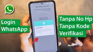 Cara Login WhatsApp Tanpa Nomor Hp, Tanpa Kode Verifikasi 6 Digit