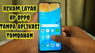 Cara Merekam Layar Di HP Oppo A15, A11K, A12, A1K, A53, A52, A33 & Oppo Lainnya