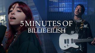 5 minutes of Billie Eilish feat. Luana