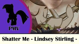 My Little Pony PMV: Shatter Me - Lindsey Stirling -