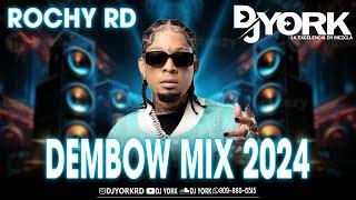 ROCHY RD DEMBOW MIX - 2024 LOS MAS PEGADO DJ YORK