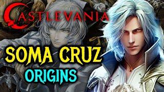 Soma Cruz Origins - One Of The Most Powerful Beings In The Castlevania Universe Who Has A Darkside!