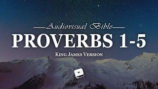 Proverbs Chapter 1-5 King James Version (KJV)