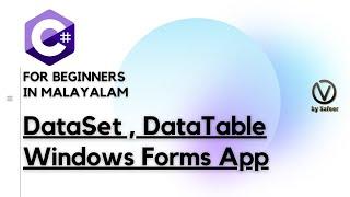 DataTable ,DataSet in C#  | Malayalam | C# For Beginnners  | Tips