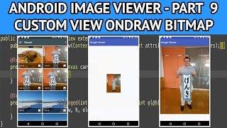 How to create an android image viewer - Part 9 Displaying bitmap in the custom view ondraw method