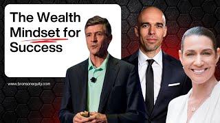 The Wealth Mindset for Success | Dr. Tom Burns, Christina Suter, Bronson Hill