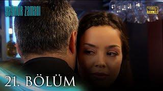 Yağmur Zamanı 21. Bölüm | HD