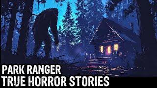 2 Hours Of TRUE Terrifying Park Ranger Horror Stories (Dogman, Sasquatch, Wendigo,Deep Woods,Creepy)