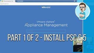 VMware | Install Platform Services Controller 6.5 (PSC) | Part 1 of 2