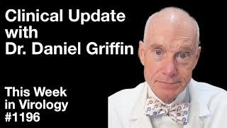 TWiV 1196: Clinical update with Dr. Daniel Griffin