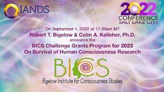 Robert Bigelow & Colm: Survival of Consciousness Research | BICS Challenge Grants Program 2023