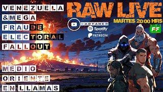 RAW LIVE --- VENEZUELA Y EL MEGA FRAUDE --- REPERCUSIONES