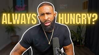 Why You’re Always ‘Hungry’ & How to Break Free