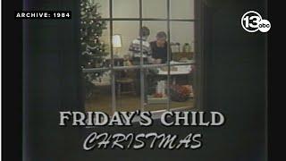 ARCHIVE: Friday's Child Christmas (1984)