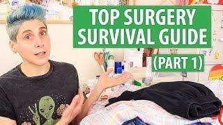 Top Surgery Survival Guide | Post Op Packing List & Tips! (PART 1/2)