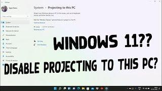 How To Fix "Projecting to This PC" invisible/Disable Problem in Windows 11