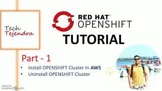 Install / uninstall OPENSHIFT Cluster in AWS cloud (OpenShift Tutorial Part-1)