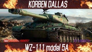 Korben Dallas-2 МЕСТО-WZ-111 model 5A-ГАЙДЫ ПО ТЯЖЕЛЫМ ТАНКАМ