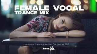 Female Vocal Trance Mix 2024 - December / NNTS EP. 297