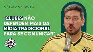 Cáscio Cardoso afirma que clubes não dependem mais da mídia tradicional para se comunicar