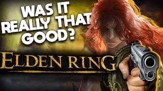 ELDEN RING: Was it Really That Good?