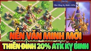 Hơn Cả 1 Bản Update Nền Văn Minh Mới + Thiên Đỉnh Chỉ Số Cao Nhất Rise of Kingdoms