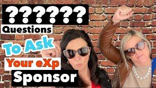 3 Questions To Ask BEFORE Choosing An eXp Sponsor