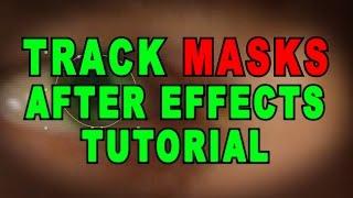 Track Masks After Effects Tutorial